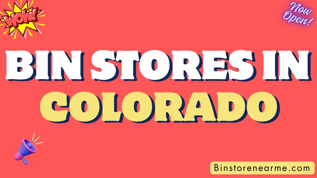 Bin stores in Colorado