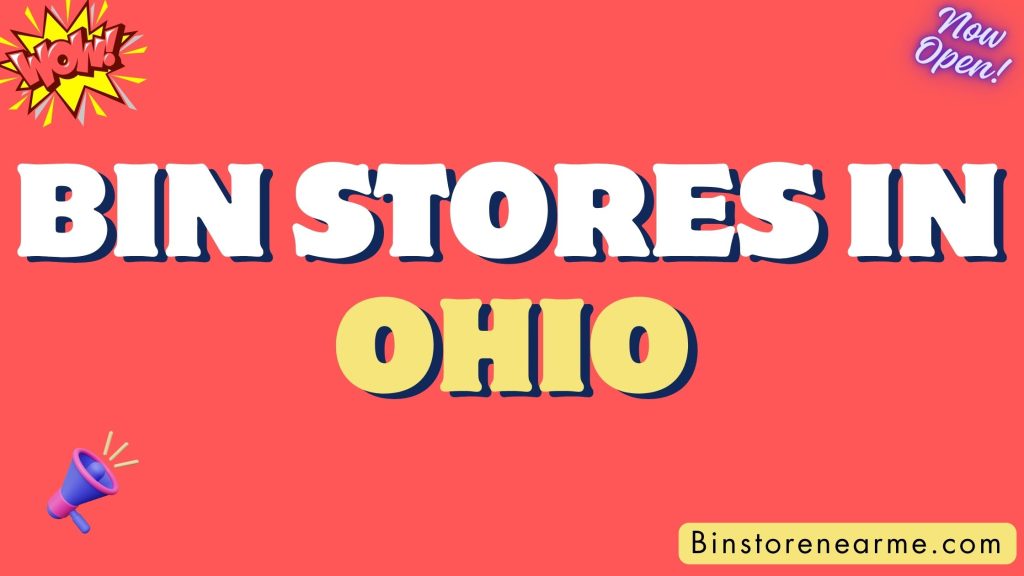 Bin stores in Ohio