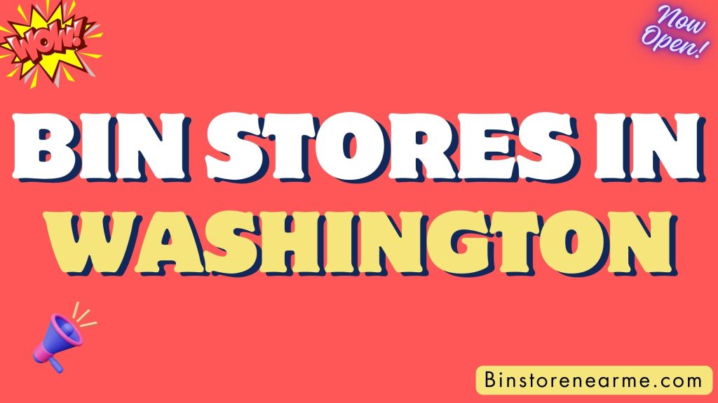 Bin stores in Washington